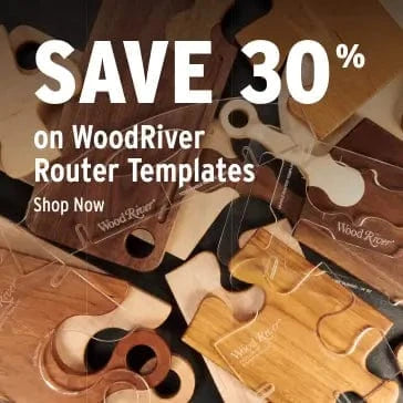 Save 30% on WoodRiver Router Templates