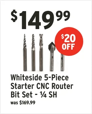 $20 offf Whiteside 5-piece starter cnc router bit set