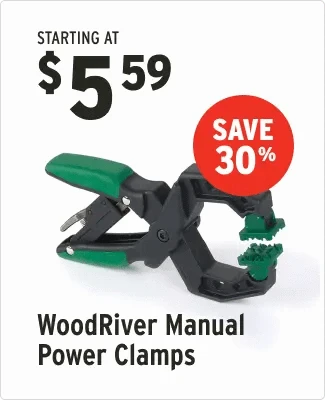 Save 30% on WoodRiver Manual Power Clamps